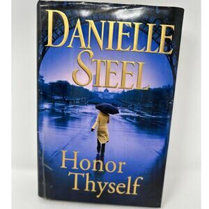 Danielle Steel Honor Thyself Hard Back Book Copyright 2008‎